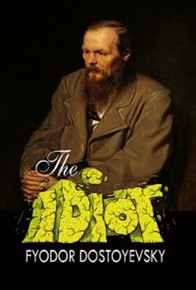 Dostoevsky |  The Idiot | eBook | Sack Fachmedien