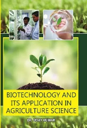 Kumar |  Biotechnology And Its Application In Agricultural Science - Amiga | eBook | Sack Fachmedien