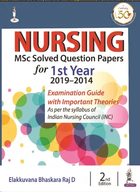 Raj D |  Nursing MSc Solved Question Papers for 1st Year (2019-2014) | Buch |  Sack Fachmedien