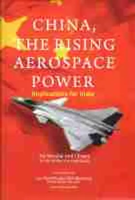 China, The Rising Aerospace Power | Buch | 978-93-90095-14-8 | sack.de