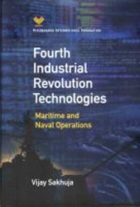 Sakhuja, V: Fourth Industrial Revolution Technologies | Buch | 978-93-90095-19-3 | sack.de