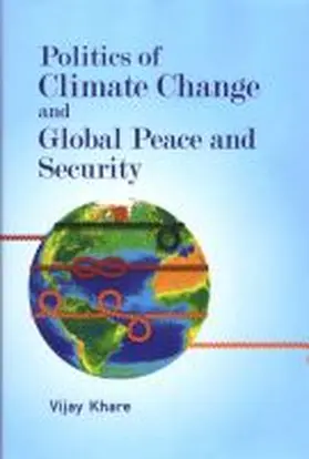  Politics of Climate Change and Global Peace and Security | Buch |  Sack Fachmedien