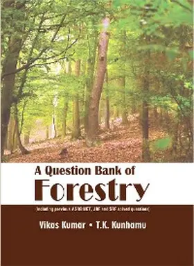 Kumar / Kunhamu |  Question Bank Of Forestry (Including Previous ASRB NET, JRF And SRF Solved Questions) | eBook | Sack Fachmedien