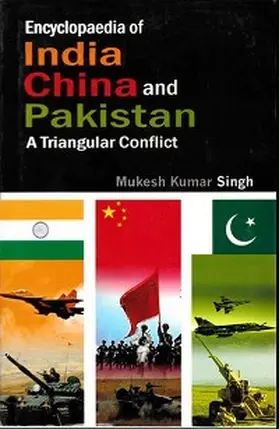 Singh |  Encyclopaedia of India, China and Pakistan A Triangular Conflict | eBook | Sack Fachmedien