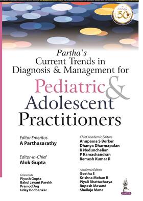 Parthasarathy / Gupta |  Partha's Current Trends in Diagnosis & Management for Pediatric & Adolescent Practitioners | Buch |  Sack Fachmedien