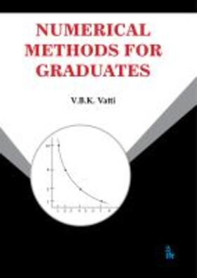 Vatti, V: Numerical Methods for Graduates | Buch | 978-93-90620-37-1 | sack.de