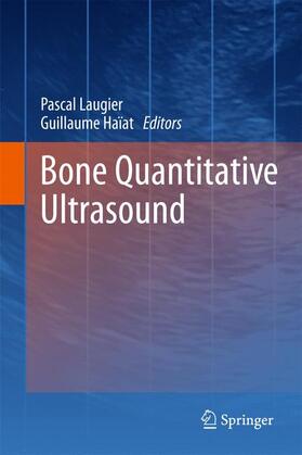 Haïat / Laugier |  Bone Quantitative Ultrasound | Buch |  Sack Fachmedien