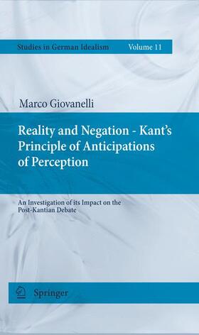Giovanelli |  Reality and Negation - Kant's Principle of Anticipations of Perception | Buch |  Sack Fachmedien