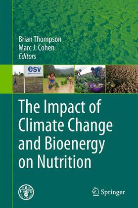 Cohen / Thompson |  The Impact of Climate Change and Bioenergy on Nutrition | Buch |  Sack Fachmedien