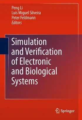 Li / Feldmann / Silveira |  Simulation and Verification of Electronic and Biological Systems | eBook | Sack Fachmedien