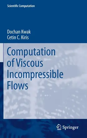 Kwak / Kiris |  Computation of Viscous Incompressible Flows | eBook | Sack Fachmedien