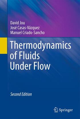 Jou / Casas-Vázquez / Criado-Sancho |  Thermodynamics of Fluids Under Flow | Buch |  Sack Fachmedien