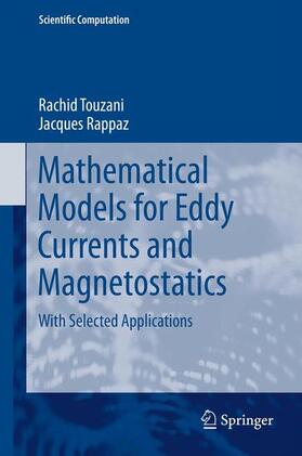 Rappaz / Touzani |  Mathematical Models for Eddy Currents and Magnetostatics | Buch |  Sack Fachmedien