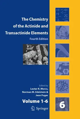 Morss / Fuger / Edelstein |  The Chemistry of the Actinide and Transactinide Elements (Set Vol.1-6) | Buch |  Sack Fachmedien