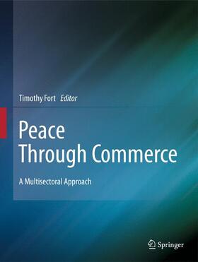 Fort |  Peace Through Commerce | Buch |  Sack Fachmedien