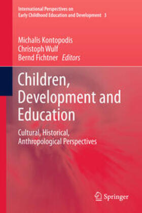 Kontopodis / Wulf / Fichtner |  Children, Development and Education | Buch |  Sack Fachmedien