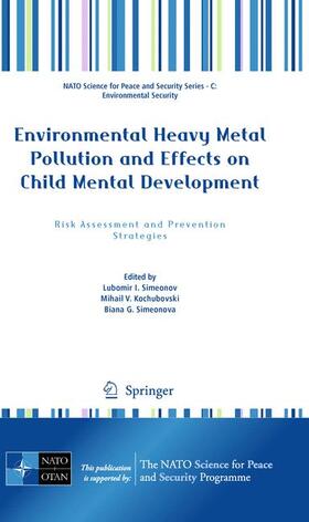 Simeonov / Simeonova / Kochubovski |  Environmental Heavy Metal Pollution and Effects on Child Mental Development | Buch |  Sack Fachmedien