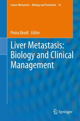 Brodt |  Liver Metastasis: Biology and Clinical Management | Buch |  Sack Fachmedien