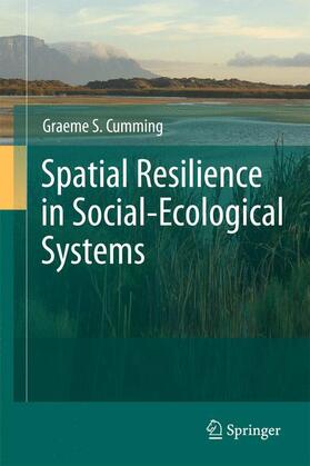 Cumming |  Spatial Resilience in Social-Ecological Systems | Buch |  Sack Fachmedien