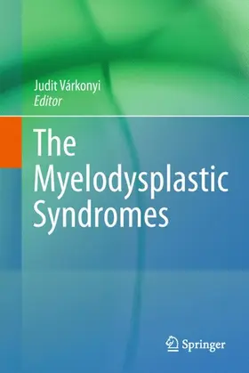 Várkonyi |  The Myelodysplastic Syndromes | Buch |  Sack Fachmedien