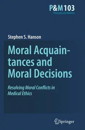 Hanson |  Moral Acquaintances and Moral Decisions | Buch |  Sack Fachmedien