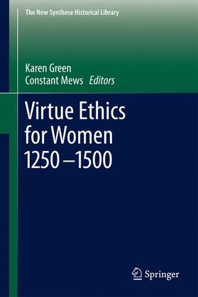 Green / Mews |  Virtue Ethics for Women 1250-1500 | Buch |  Sack Fachmedien
