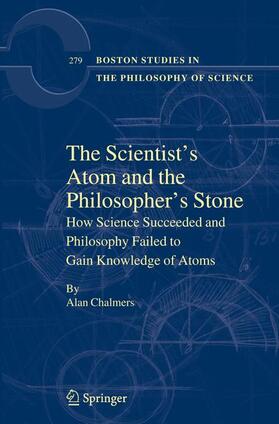 Chalmers |  The Scientist's Atom and the Philosopher's Stone | Buch |  Sack Fachmedien
