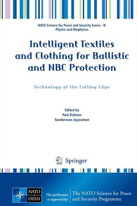 Jayaraman / Kiekens |  Intelligent Textiles and Clothing for Ballistic and NBC Protection | Buch |  Sack Fachmedien