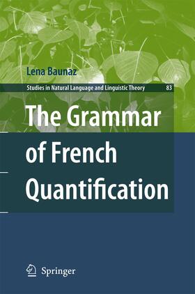 Baunaz |  The Grammar of French Quantification | Buch |  Sack Fachmedien