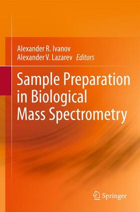 Lazarev / Ivanov |  Sample Preparation in Biological Mass Spectrometry | Buch |  Sack Fachmedien