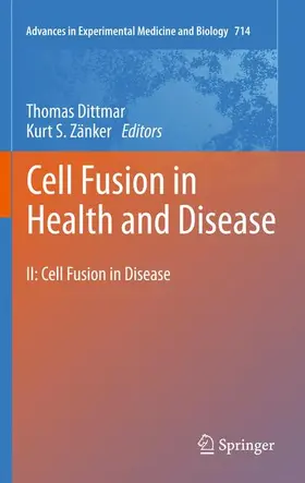 Dittmar / Zänker |  Cell Fusion in Health and Disease | Buch |  Sack Fachmedien