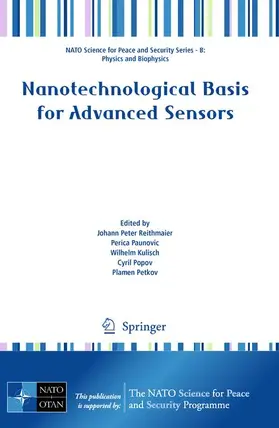 Reithmaier / Paunovic / Petkov |  Nanotechnological Basis for Advanced Sensors | Buch |  Sack Fachmedien