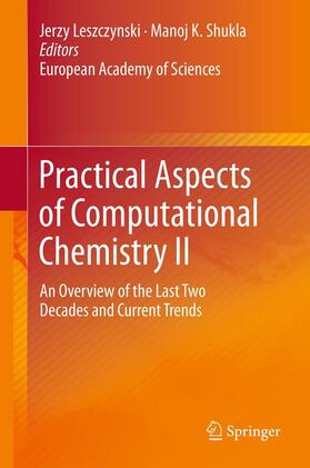 Shukla / Leszczynski |  Practical Aspects of Computational Chemistry II | Buch |  Sack Fachmedien