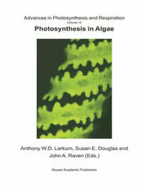 Larkum / Douglas / Raven |  Photosynthesis in Algae | eBook | Sack Fachmedien