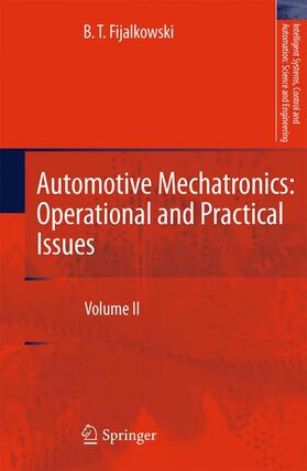 Fijalkowski |  Automotive Mechatronics: Operational and Practical Issues | Buch |  Sack Fachmedien