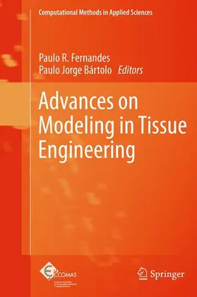 Bártolo / Fernandes |  Advances on Modeling in Tissue Engineering | Buch |  Sack Fachmedien