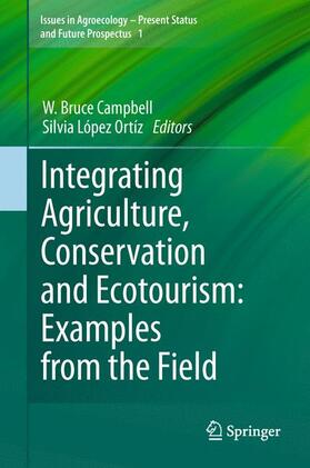 López Ortíz / Campbell |  Integrating Agriculture, Conservation and Ecotourism: Examples from the Field | Buch |  Sack Fachmedien