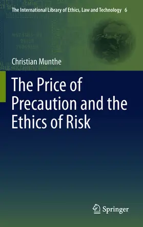 Munthe |  The Price of Precaution and the Ethics of Risk | eBook | Sack Fachmedien