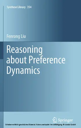 Liu | Reasoning about Preference Dynamics | E-Book | sack.de