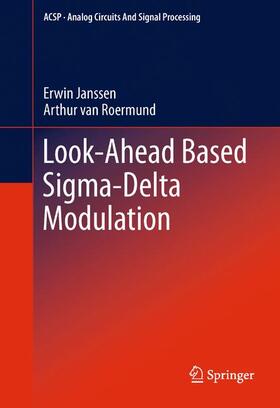 Janssen / van Roermund |  Look-Ahead Based Sigma-Delta Modulation | Buch |  Sack Fachmedien