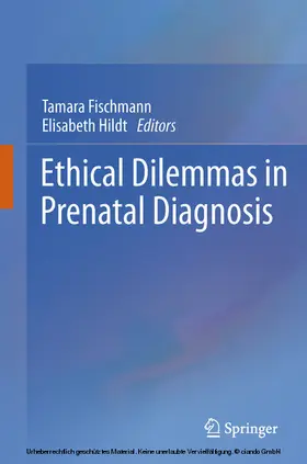 Fischmann / Hildt |  Ethical Dilemmas in Prenatal Diagnosis | eBook | Sack Fachmedien