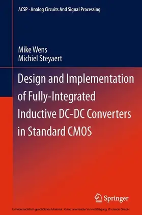 Wens / Steyaert | Design and Implementation of Fully-Integrated Inductive DC-DC Converters in Standard CMOS | E-Book | sack.de