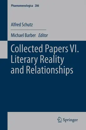 Schutz / Barber | Collected Papers VI. Literary Reality and Relationships | Buch | 978-94-007-1517-2 | sack.de