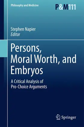 Napier |  Persons, Moral Worth, and Embryos | Buch |  Sack Fachmedien