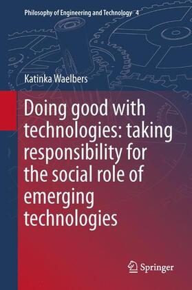 Waelbers |  Doing Good with Technologies: | Buch |  Sack Fachmedien