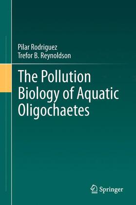 Reynoldson / Rodriguez |  The Pollution Biology of Aquatic Oligochaetes | Buch |  Sack Fachmedien