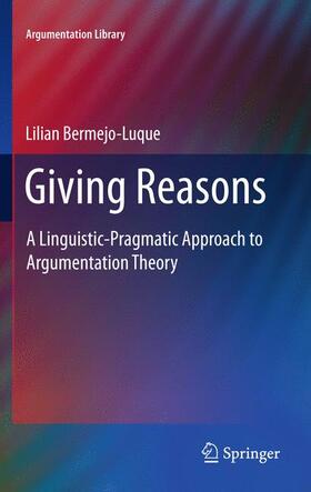 Bermejo Luque |  Giving Reasons | Buch |  Sack Fachmedien