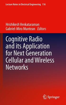 Muntean / Venkataraman |  Cognitive Radio and its Application for Next Generation Cellular and Wireless Networks | Buch |  Sack Fachmedien