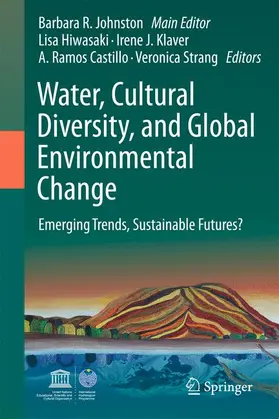 Johnston / Hiwasaki / Klaver |  Water, Cultural Diversity, and Global Environmental Change | Buch |  Sack Fachmedien