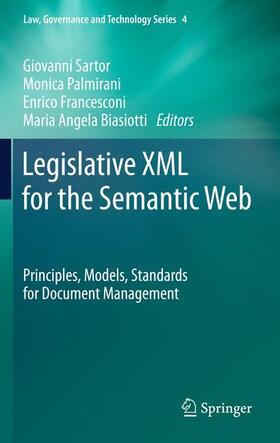 Sartor / Biasiotti / Palmirani | Legislative XML for the Semantic Web | Buch | 978-94-007-1886-9 | sack.de